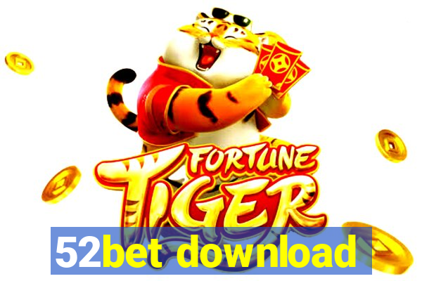 52bet download