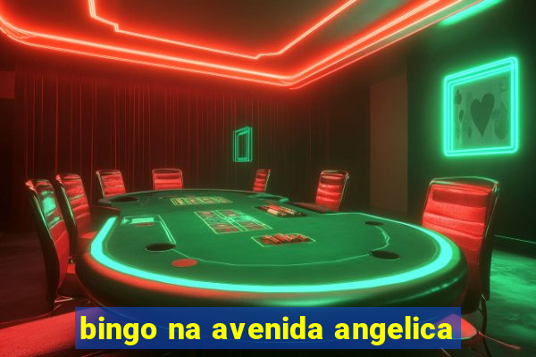 bingo na avenida angelica