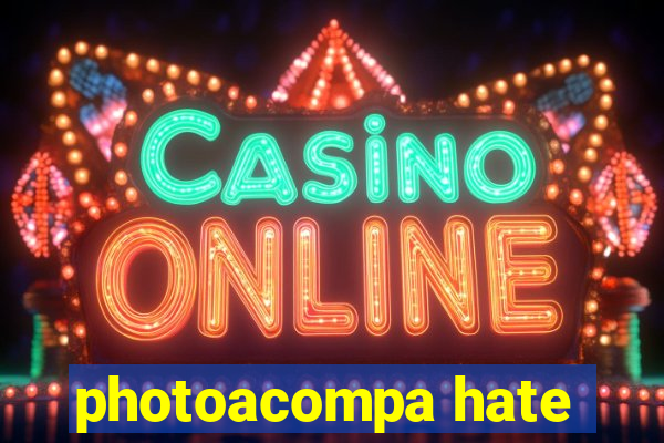 photoacompa hate