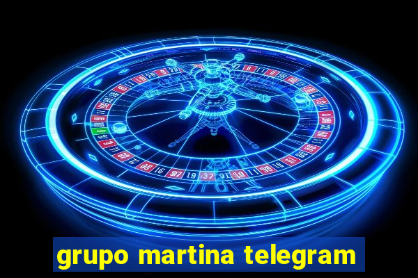 grupo martina telegram