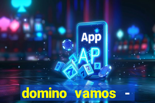 domino vamos - crash & poker