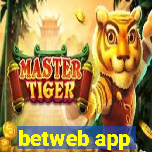 betweb app