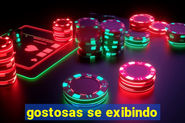 gostosas se exibindo