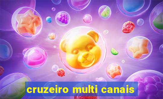 cruzeiro multi canais