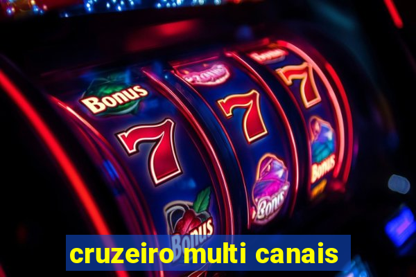 cruzeiro multi canais