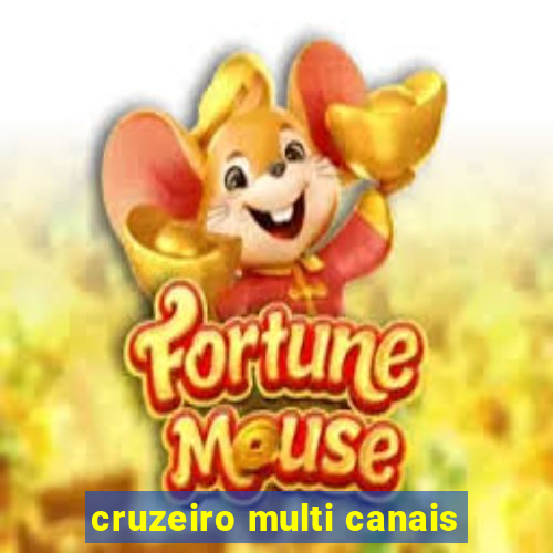 cruzeiro multi canais