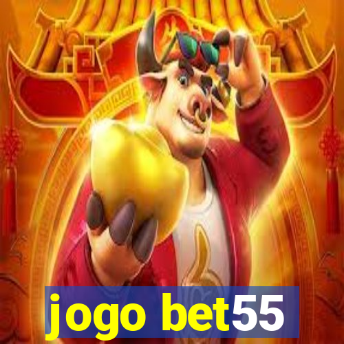 jogo bet55
