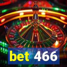 bet 466