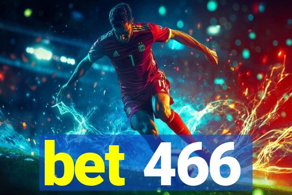 bet 466