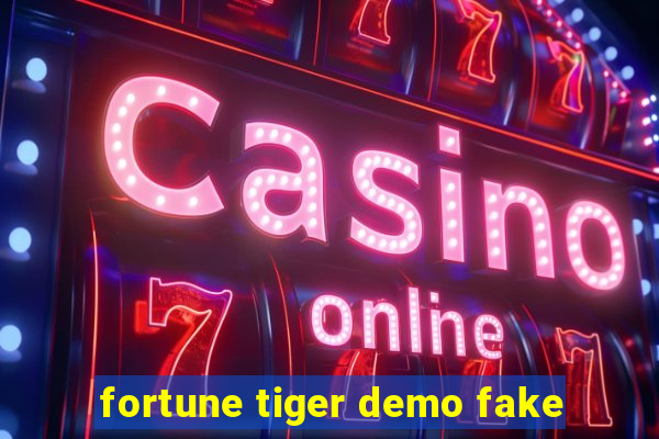 fortune tiger demo fake