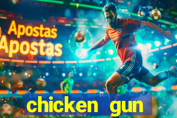 chicken gun dinheiro infinito