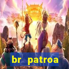 br patroa plataforma jogo online