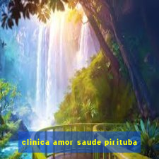 clinica amor saude pirituba