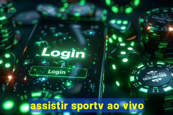 assistir sportv ao vivo