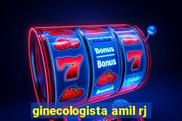 ginecologista amil rj
