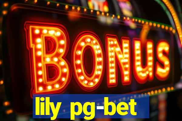 lily pg-bet