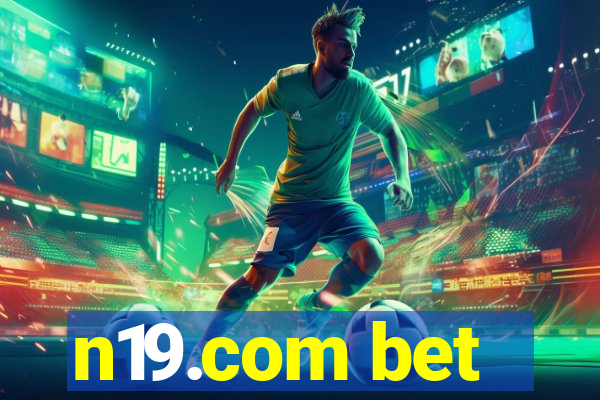 n19.com bet