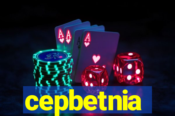cepbetnia