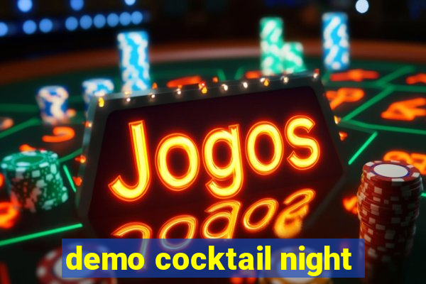 demo cocktail night