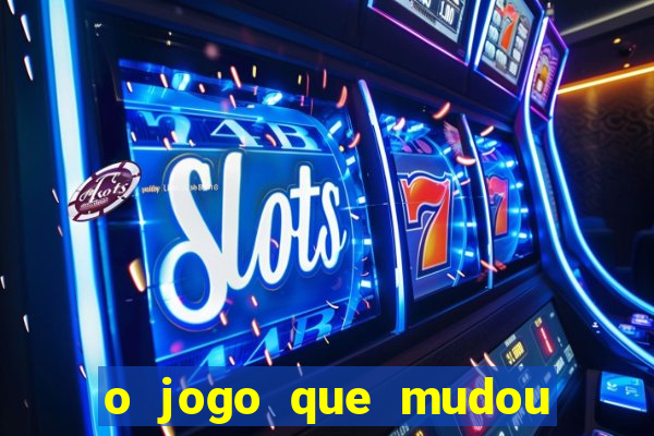 o jogo que mudou a hist贸ria torrent magnet