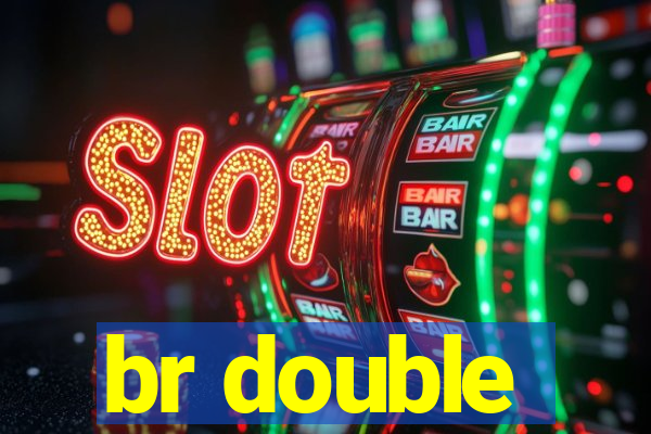 br double