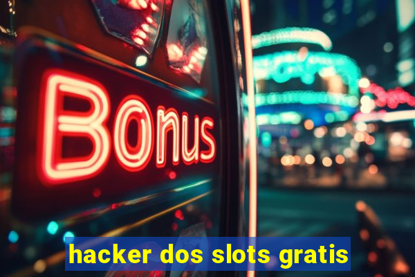 hacker dos slots gratis
