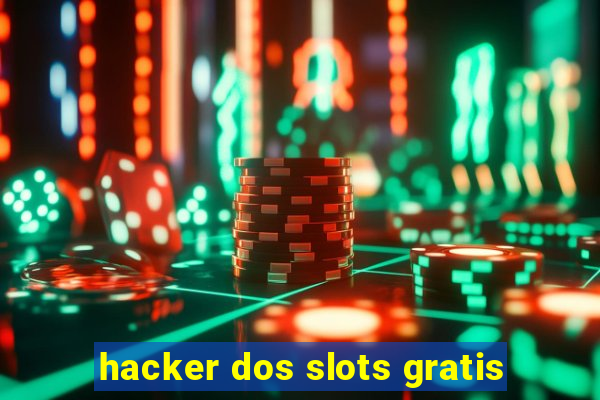 hacker dos slots gratis