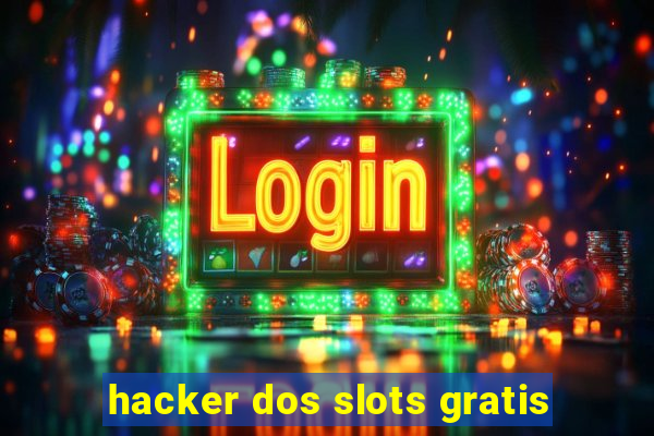 hacker dos slots gratis