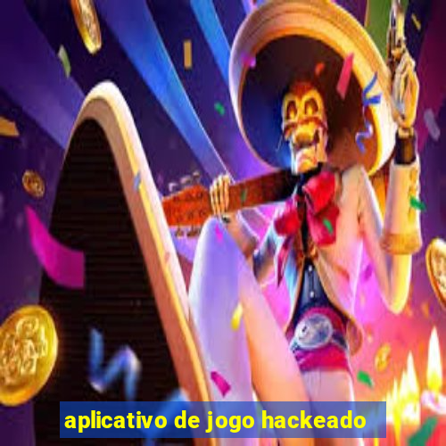 aplicativo de jogo hackeado