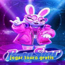 jogar touro gratis