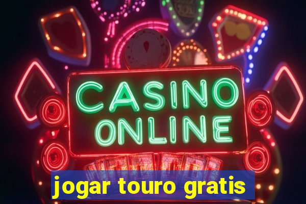 jogar touro gratis