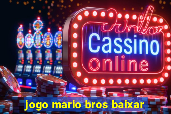 jogo mario bros baixar