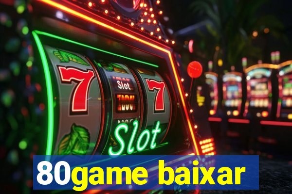 80game baixar