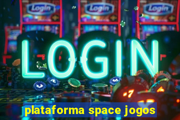 plataforma space jogos
