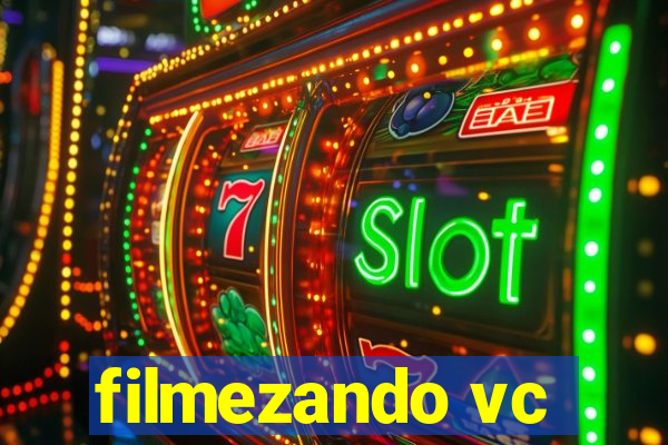 filmezando vc