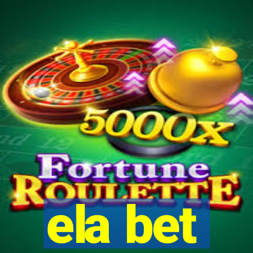 ela bet