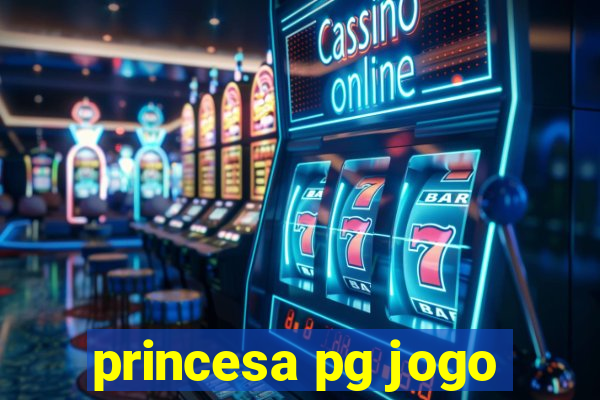 princesa pg jogo