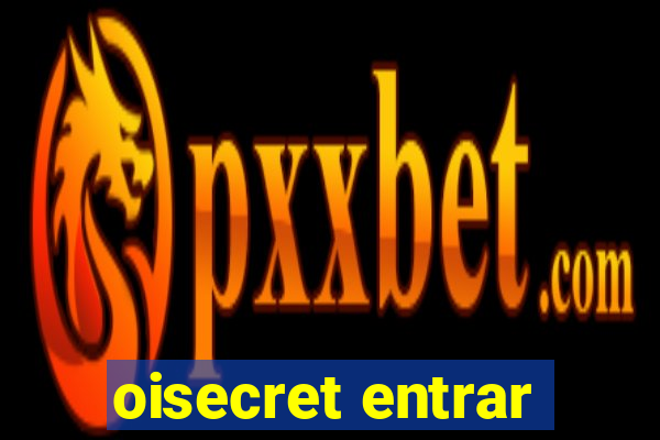 oisecret entrar