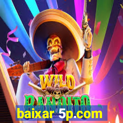 baixar 5p.com