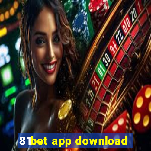 81bet app download