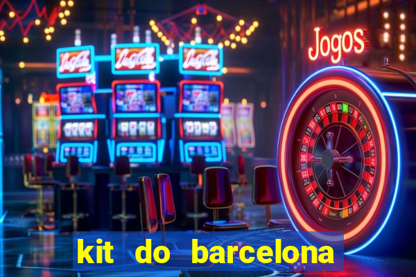 kit do barcelona dls 19