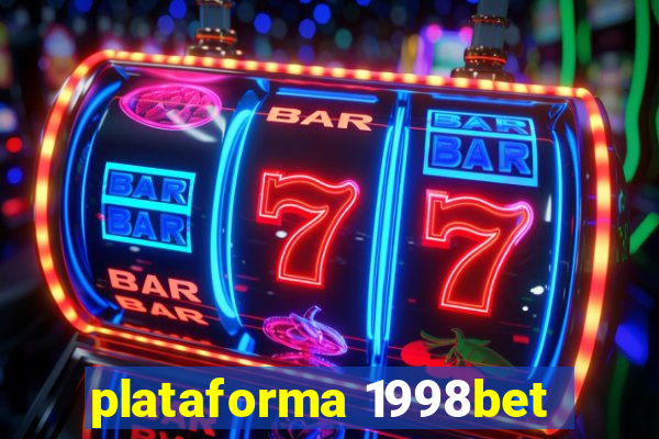 plataforma 1998bet