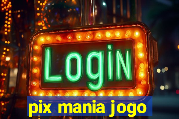 pix mania jogo