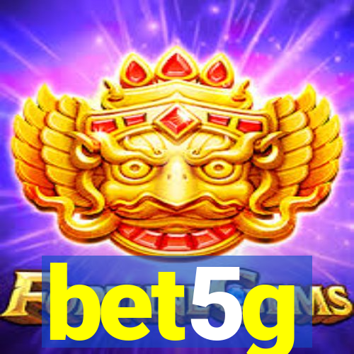 bet5g