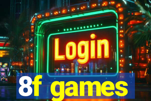 8f games