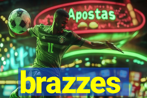 brazzes