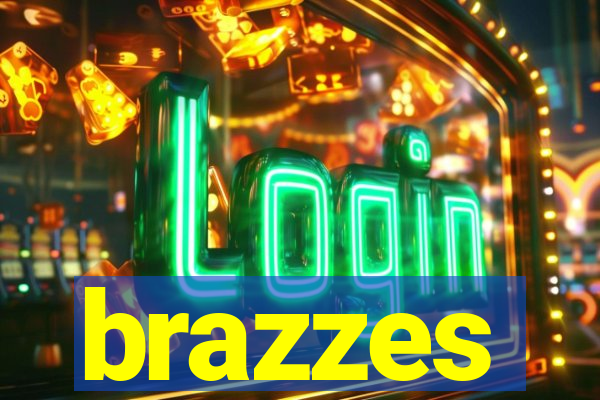 brazzes