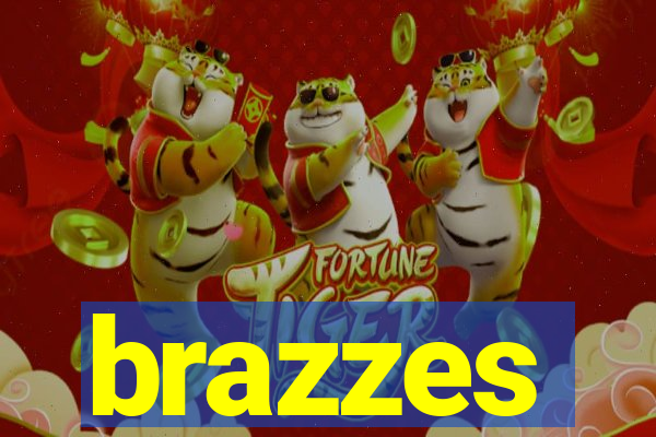 brazzes