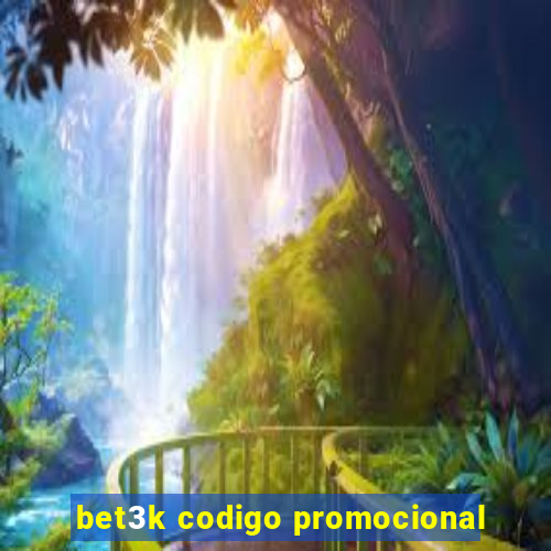 bet3k codigo promocional