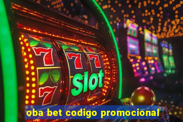 oba bet codigo promocional